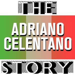 The Adriano Celentano Story