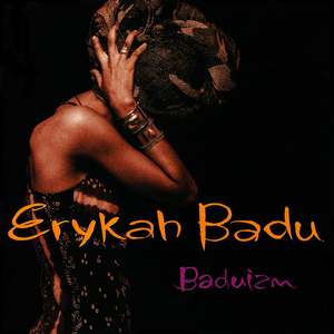 Baduizm / Erykah Badu (Live)