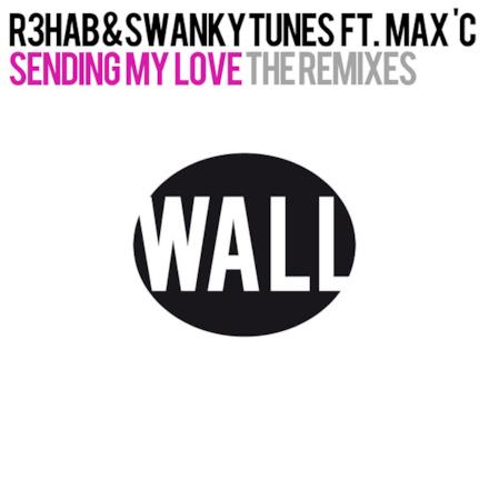 Sending My Love (the Remixes) - EP (feat. Max'C)