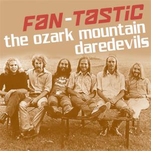 Fan-Tastic: The Ozark Mountain Daredevils