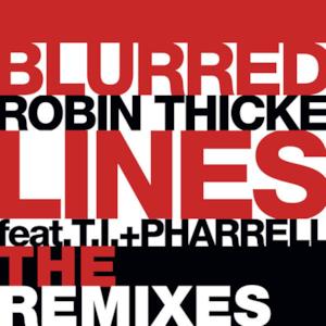 Blurred Lines (The Remixes) [feat. T.I. & Pharrell Williams] - Single