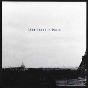 Chet Baker In Paris (Live)