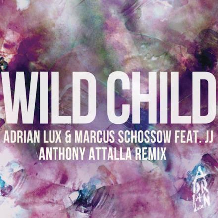 Wild Child (feat. JJ) [Anthony Attalla Remix] - Single