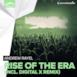 Rise of the Era (Digital X Remixes) - EP
