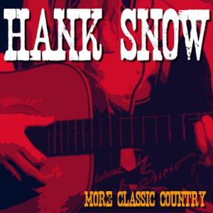 Hank Snow - More Classic Country