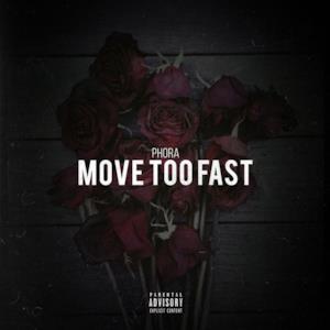 Move Too Fast - Single