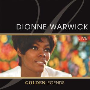 Golden Legends: Dionne Warwick Live (Live Recording)