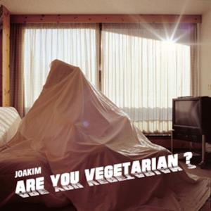 Are You Vegetarian - EP