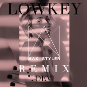 Lowkey (Max Styler Remix) - Single