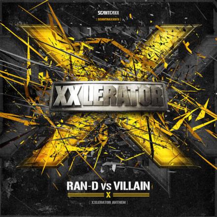 Scantraxx 073 (feat. Villain) - Single (Ran-D vs Villain - X (XXlerator Anthem))