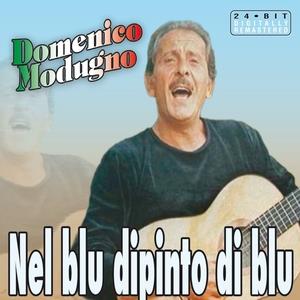 Nel blu dipinto di blu (Remastered)