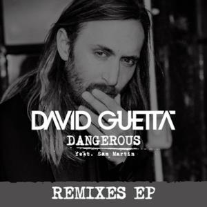 Dangerous (feat. Sam Martin) [Remixes EP]