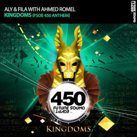 Kingdoms (FSOE 450 Anthem) [with Ahmed Romel] - Single