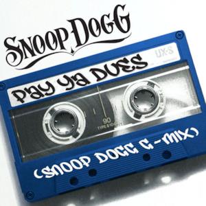 Pay Ya Dues (Snoop Dogg G-Mix) - Single
