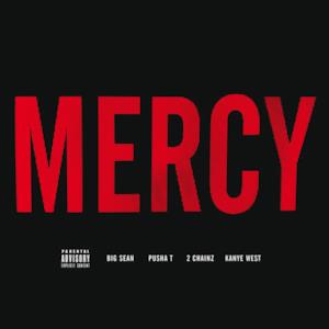 Mercy (feat. Big Sean, Pusha T, 2 Chainz) - Single