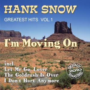 I'm Moving On (Greatest Hits Vol.1)