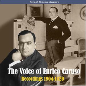 The Voice of Enrico Caruso, Recordings 1904-1920