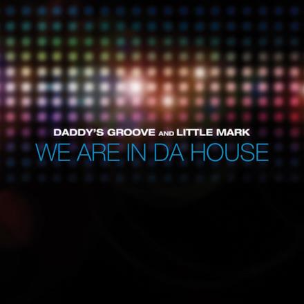 We Are In da House (Original Mix) - Single