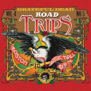 Road Trips Vol. 4 No. 5: 6/9/76 & 6/12/76 (Boston Music Hall, Boston, MA)