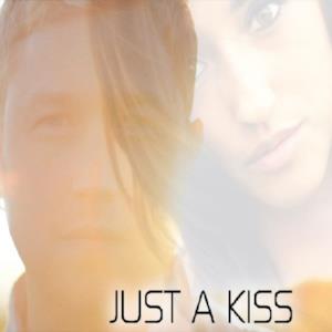 Just A Kiss - Single