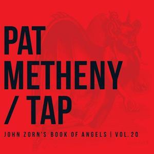 Tap: John Zorn's Book of Angels, Vol. 20