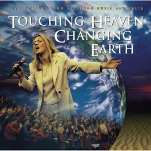 Touching Heaven Changing Earth