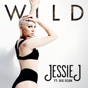 Wild (feat. Big Sean) - Single