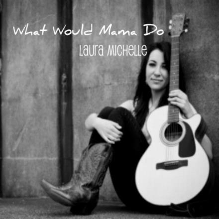 What Would Mama Do - Single