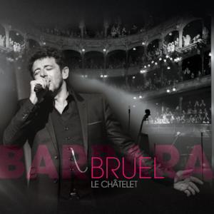Bruel Barbara - Le Châtelet (Live)