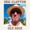 Eric Clapton, ascolta il nuovo album Old Sock in streaming