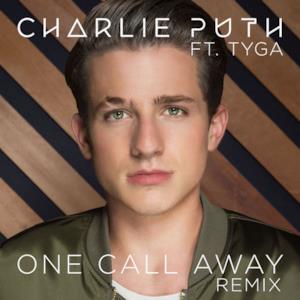 One Call Away (feat. Tyga) [Remix] - Single