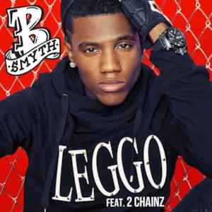 Leggo (feat. 2 Chainz) - Single
