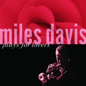 Miles Davis Plays for Lovers