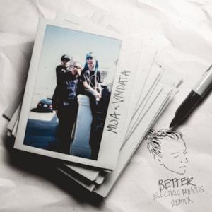 Better (Electric Mantis Remix) - Single