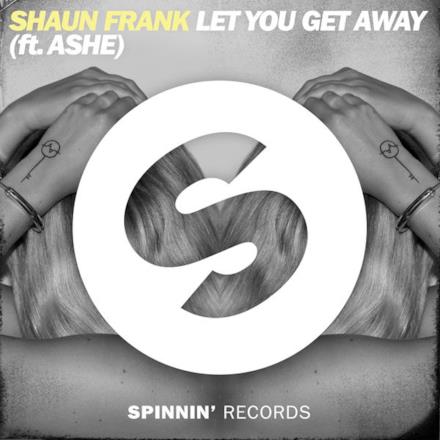 Let You Get Away (feat. Ashe) - Single