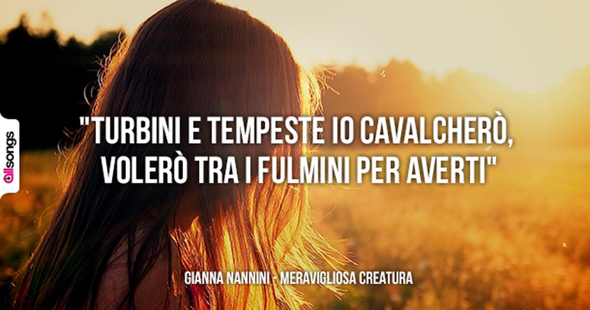 Citazione da Meravigliosa Creatura di Gianna Nannini 