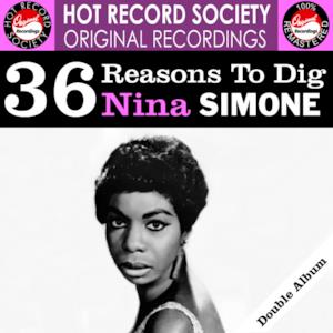 36 Reasons To Dig Nina Simone (Remastered)