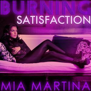 Mia Martina - Burning Satisfaction - EP