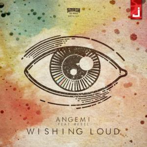 Wishing Loud (feat. ReBel) - Single