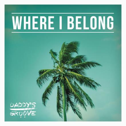 Where I Belong (Radio Edit) - Single