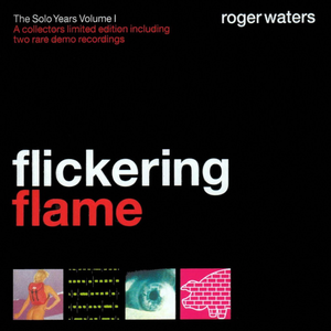 Flickering Flame - The Solo Years, Vol. 1