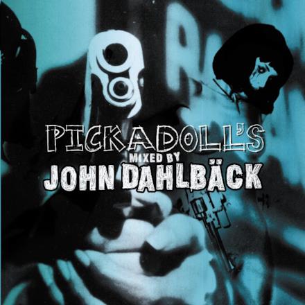 Pickadoll's Mixed By John Dahlbäck