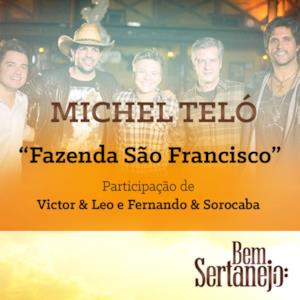 Fazenda São Francisco (Maior Proesa) [feat. Victor & Leo & Fernando & Sorocaba] - Single