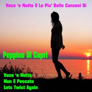 Voce 'E Notte E Le Piu' Belle Canzoni Di