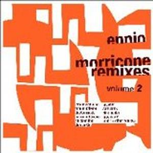 Ennio Morricone Remixes, Vol. 2