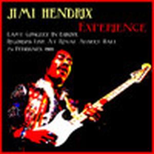 Jimi Hendrix Experience (Last Concert in Europe Recorded Live At The Royal Albert Hall, 24th February 1969)