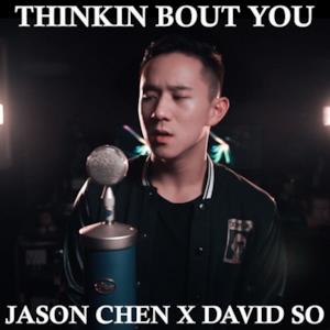 Thinkin Bout You (feat. David So) - Single