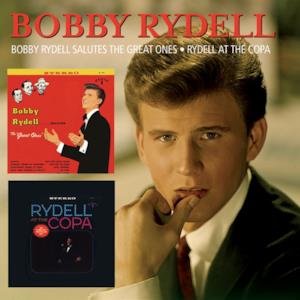 Bobby Rydell Salutes the Great Ones / Rydell At the Copa (Live)