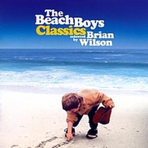 The Beach Boys Classics...Selected By Brian Wilson (Remastered)