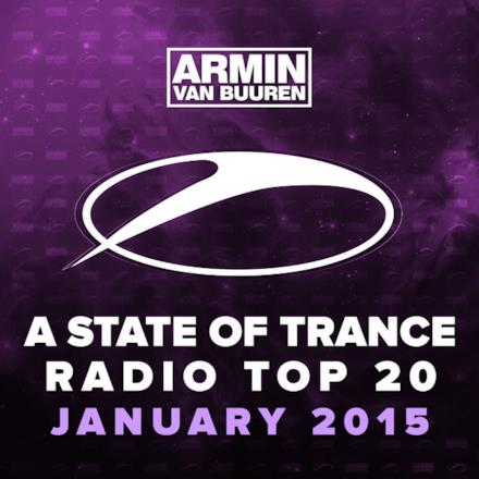 A State of Trance Radio Top 20 - January 2015 (Including Classic Bonus Track)